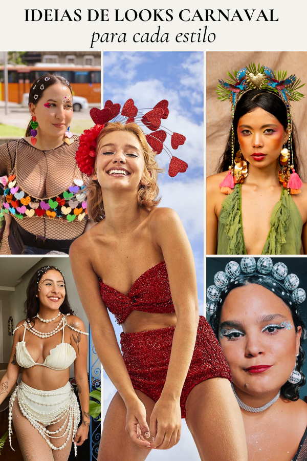Qual look de Carnaval usar? Guia completo para todos os estilos