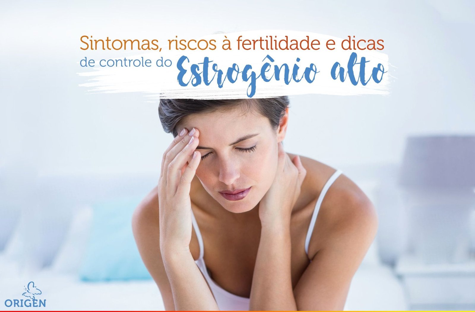 Estrogênio alto: o que fazer para melhorar sua saúde?