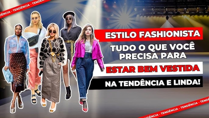Quer Estilo sofisticado nas passarelas brasileiras? Aprenda como!