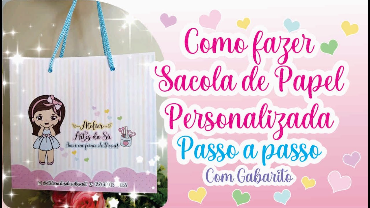 Sacolinhas personalizadas: como fazer fácil passo a passo aqui