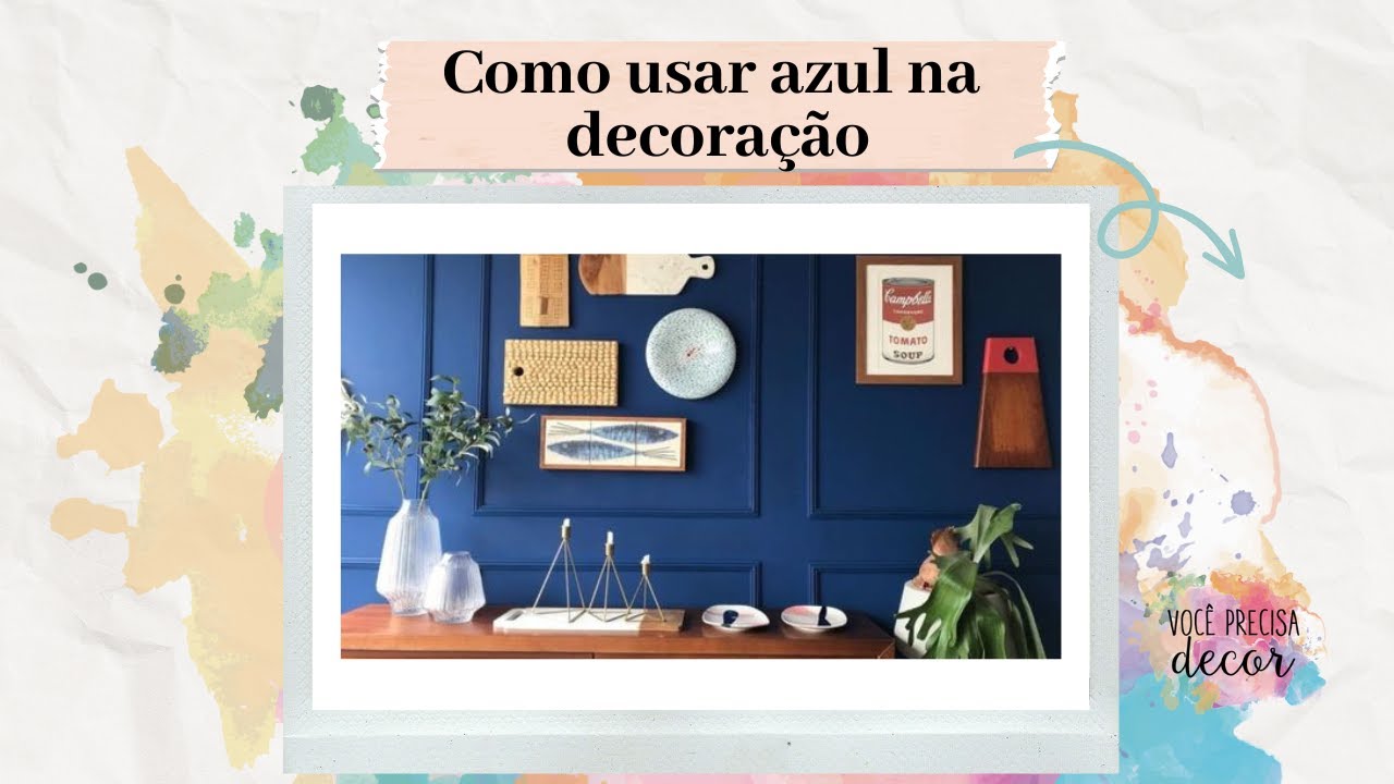Como usar cor azul na decoração? (5 dicas práticas para resultados incríveis)